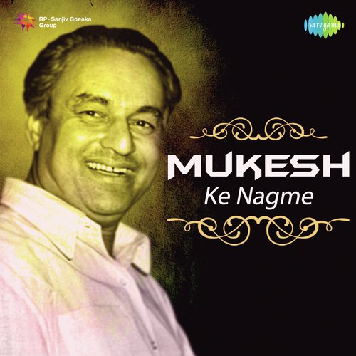 Mukesh Ke Nagme Mukesh MP3 Download